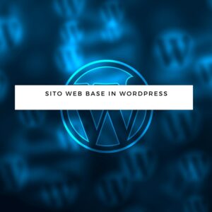 Il tuo sito web in wordpress base